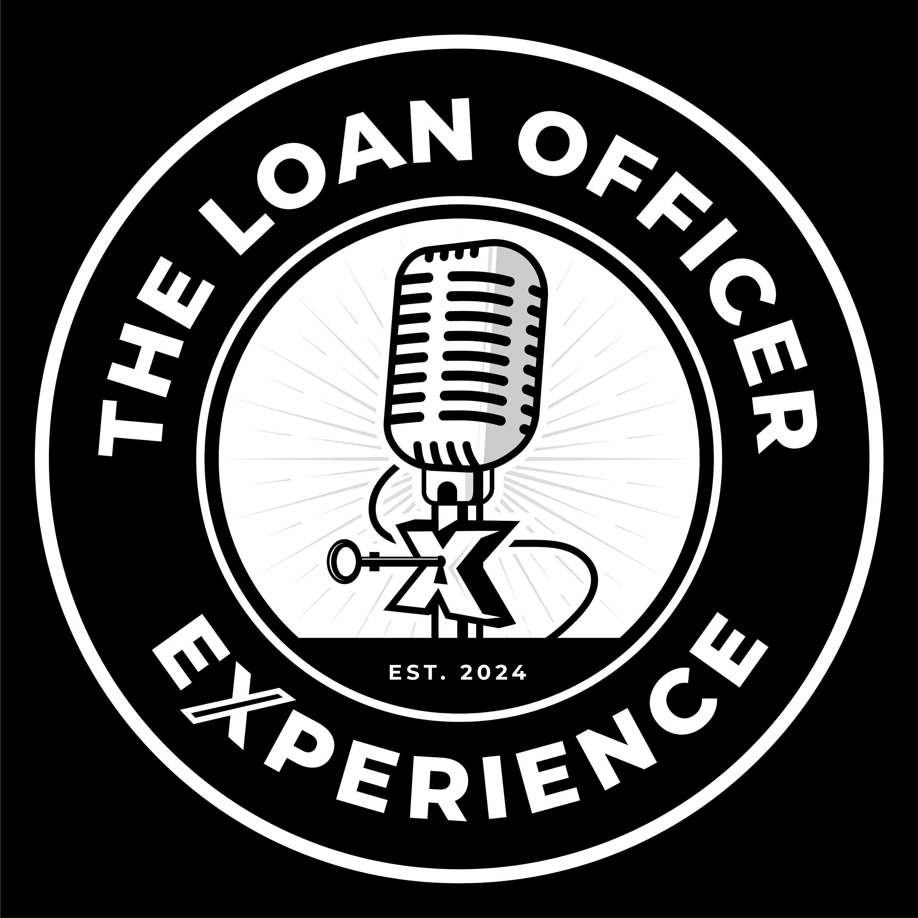 The Loan Officer Experience Podcast