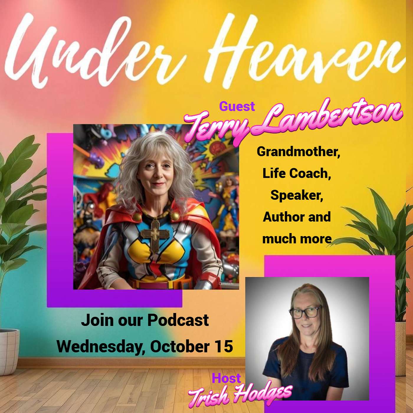 Under Heaven Podcast: Terry Lambertson - Bathrobes to New Life