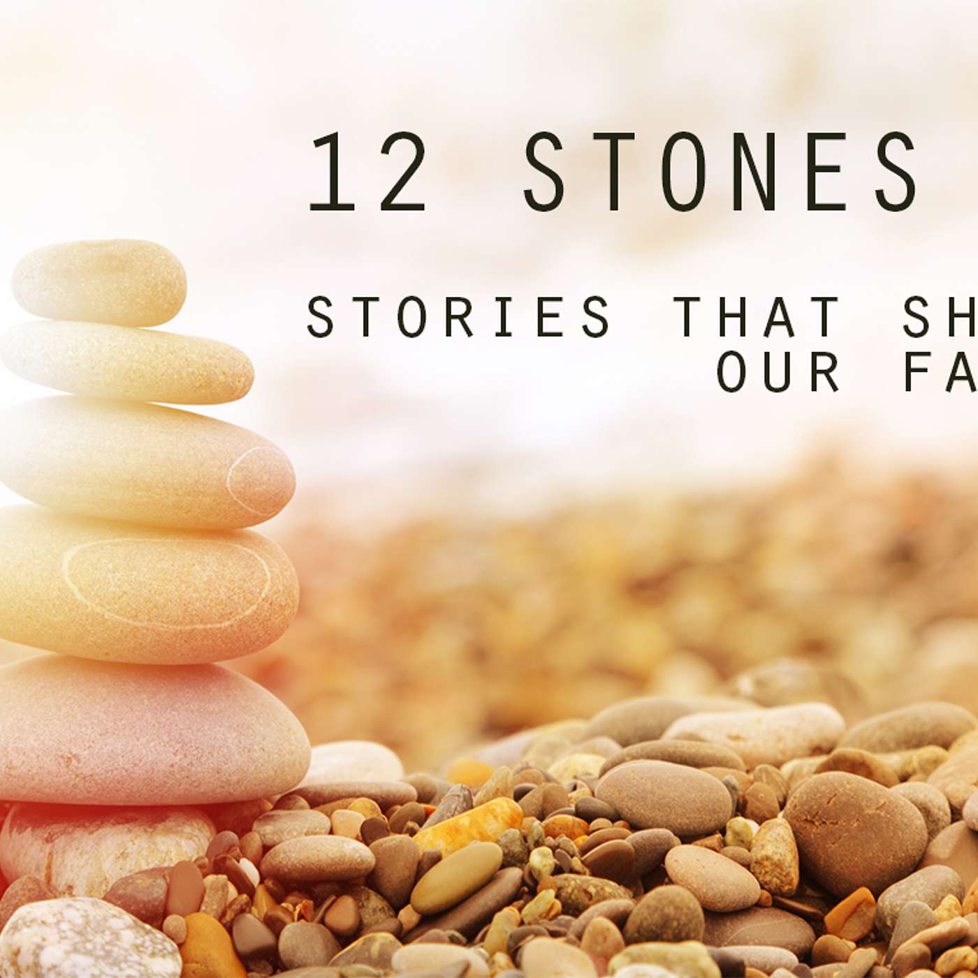12 Stones: Part 5 - Ezra