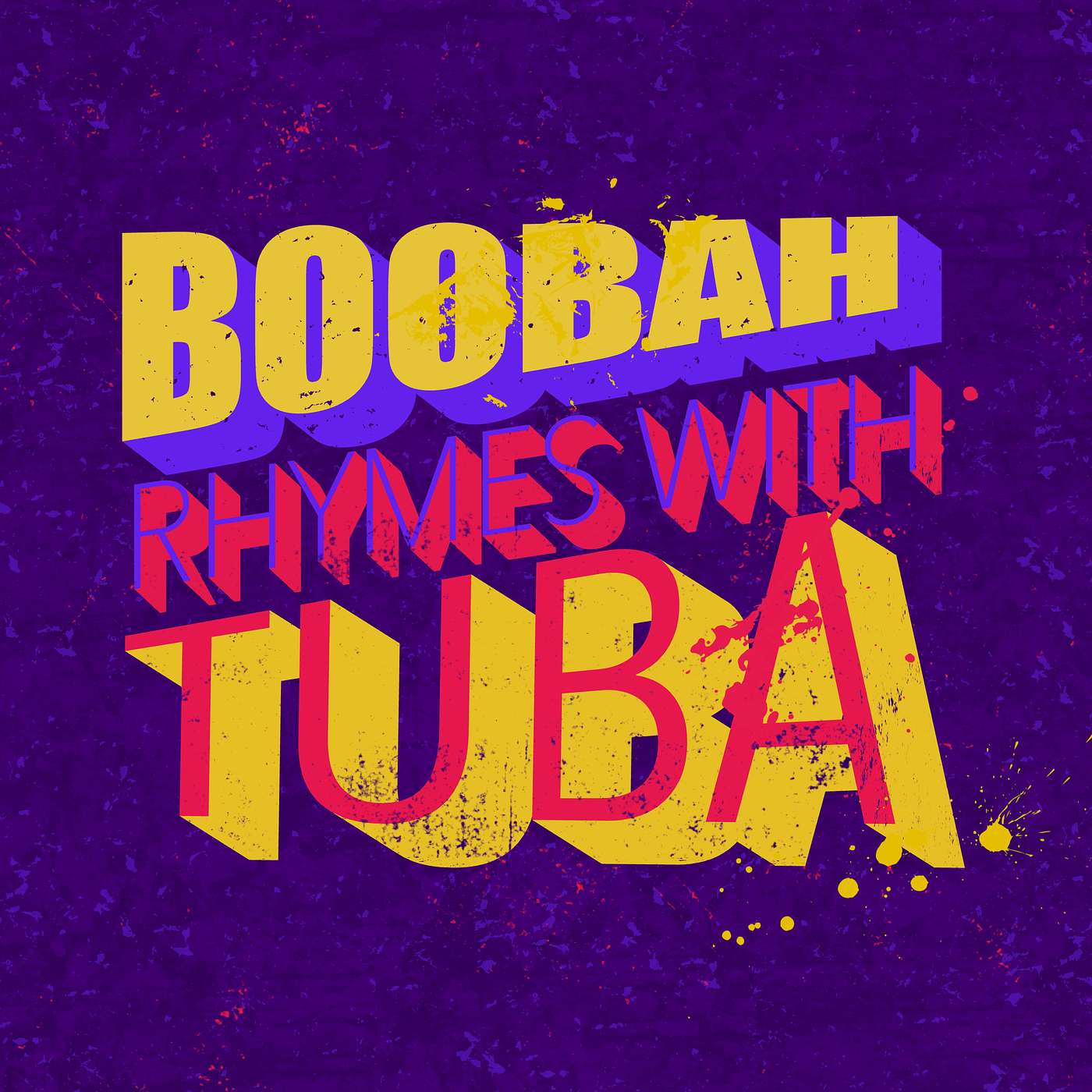 Boobah rhymes with Tuba podcast artwork