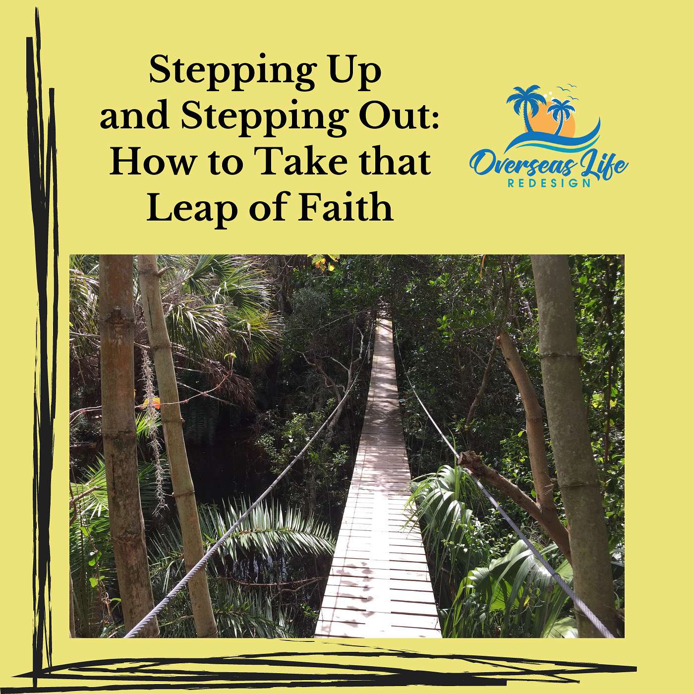 Stepping Up and Stepping Out: How to Take that Leap of Faith