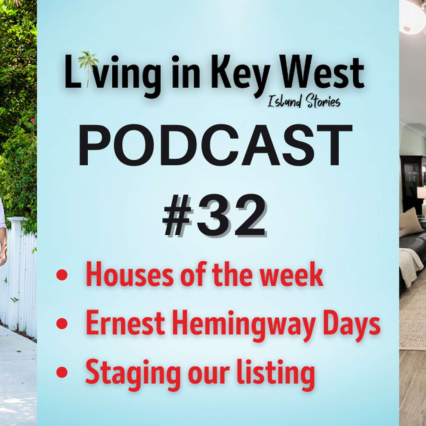 Living in KEY WEST Podcast: Ernest Hemingway Living in KEY WEST Podcast: Ernest Hemingway