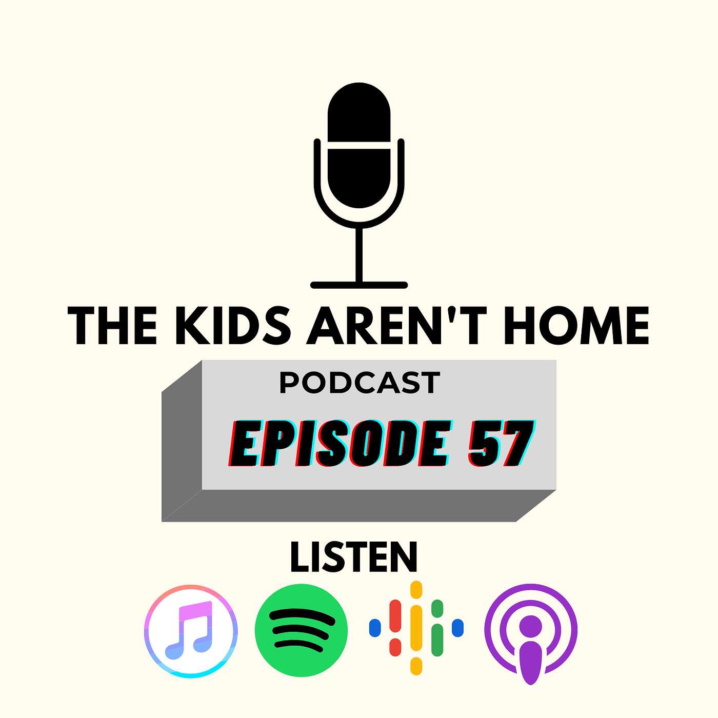 The Kids Aren't Home | Episode 57