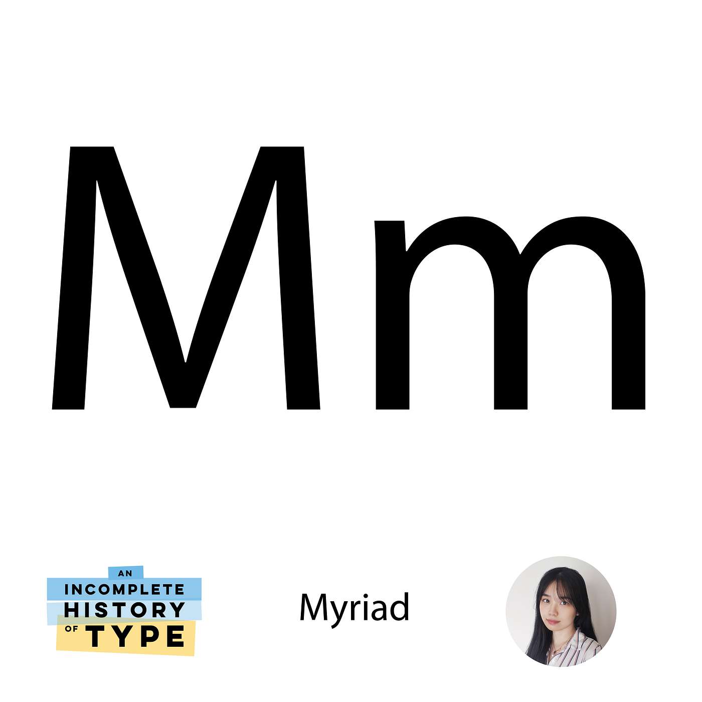 Myriad: An Incomplete History of Type
