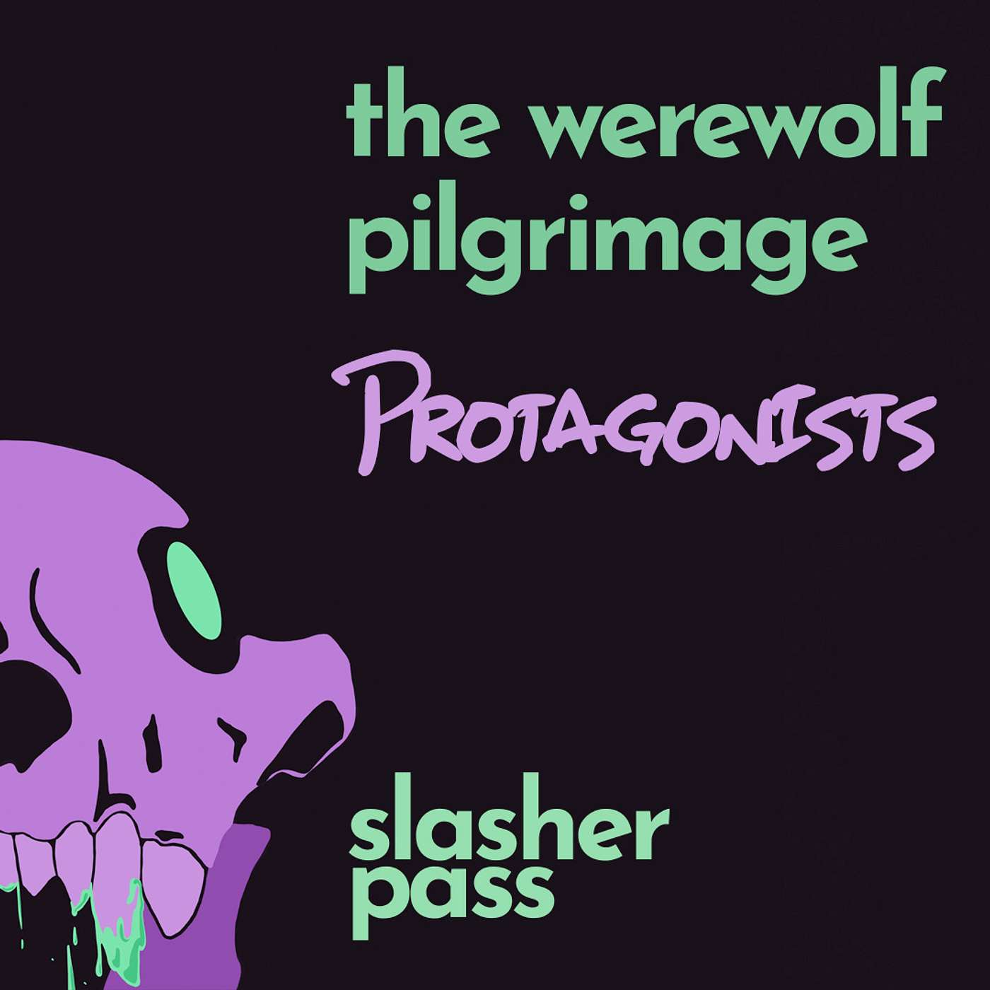 Episode 5: The Werewolf Pilgrimage Part 2 - Protagonists