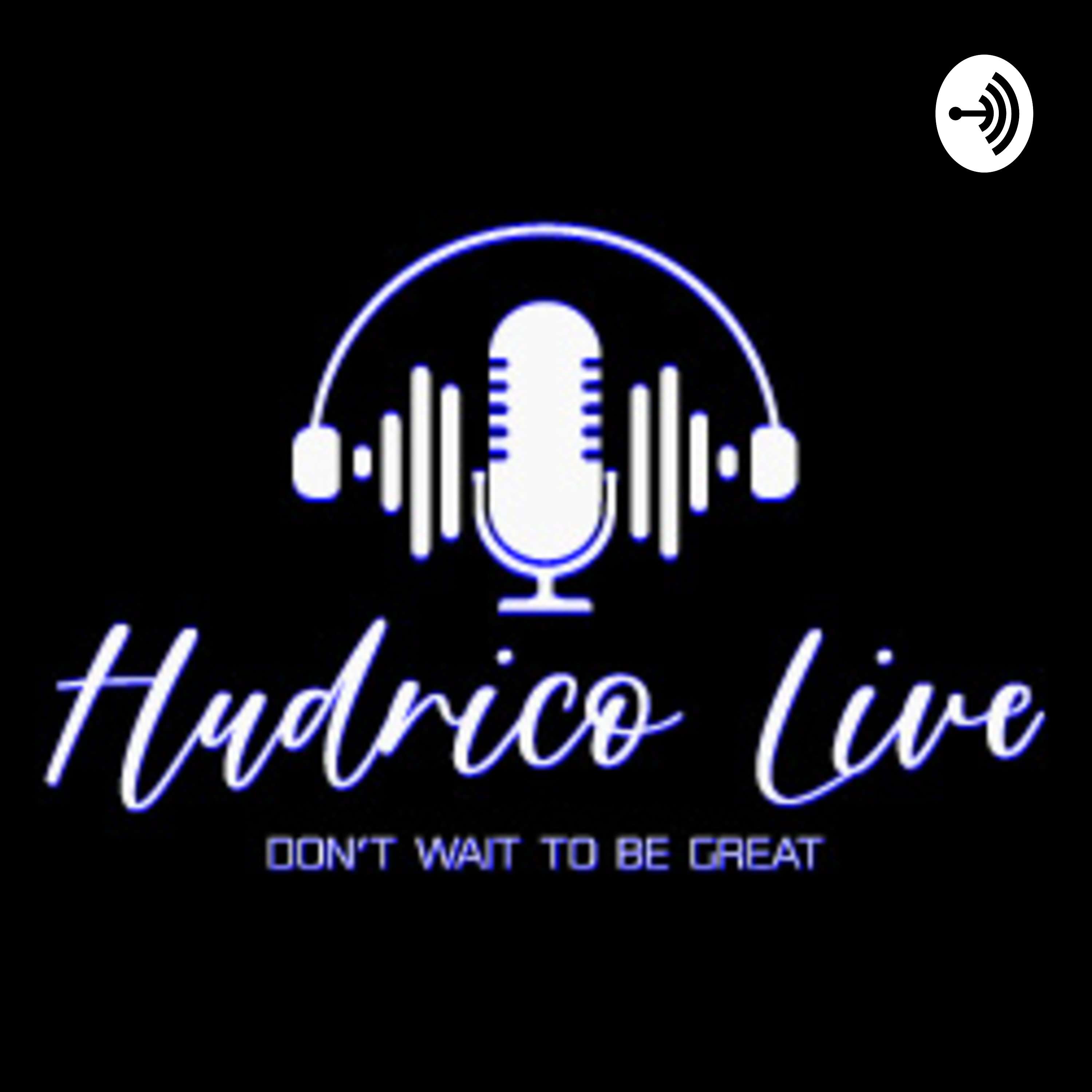 Hudrico Live Podcast podcast artwork