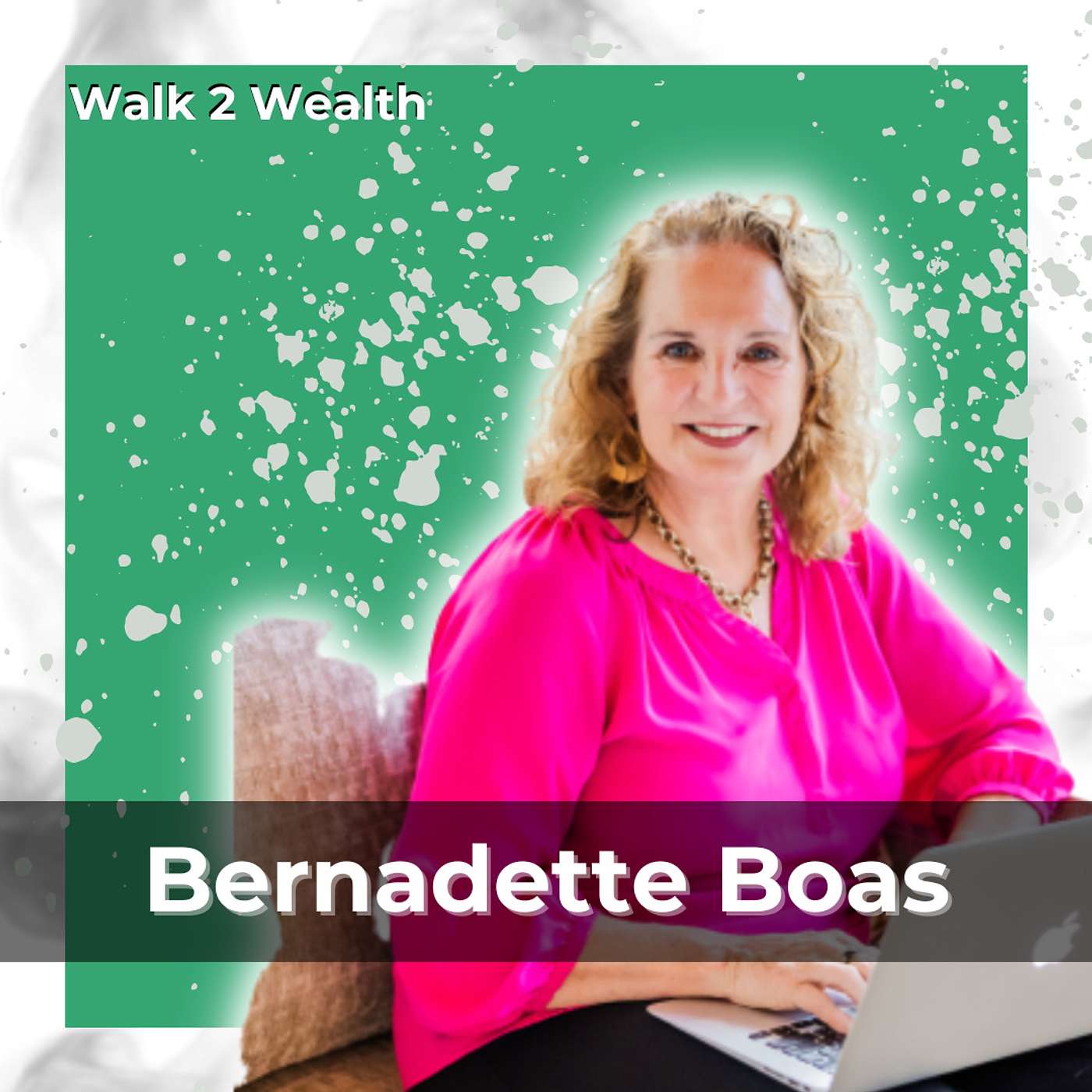 How to Rediscover & Reposition Yourself After Getting Fired w/ Bernadette Boas