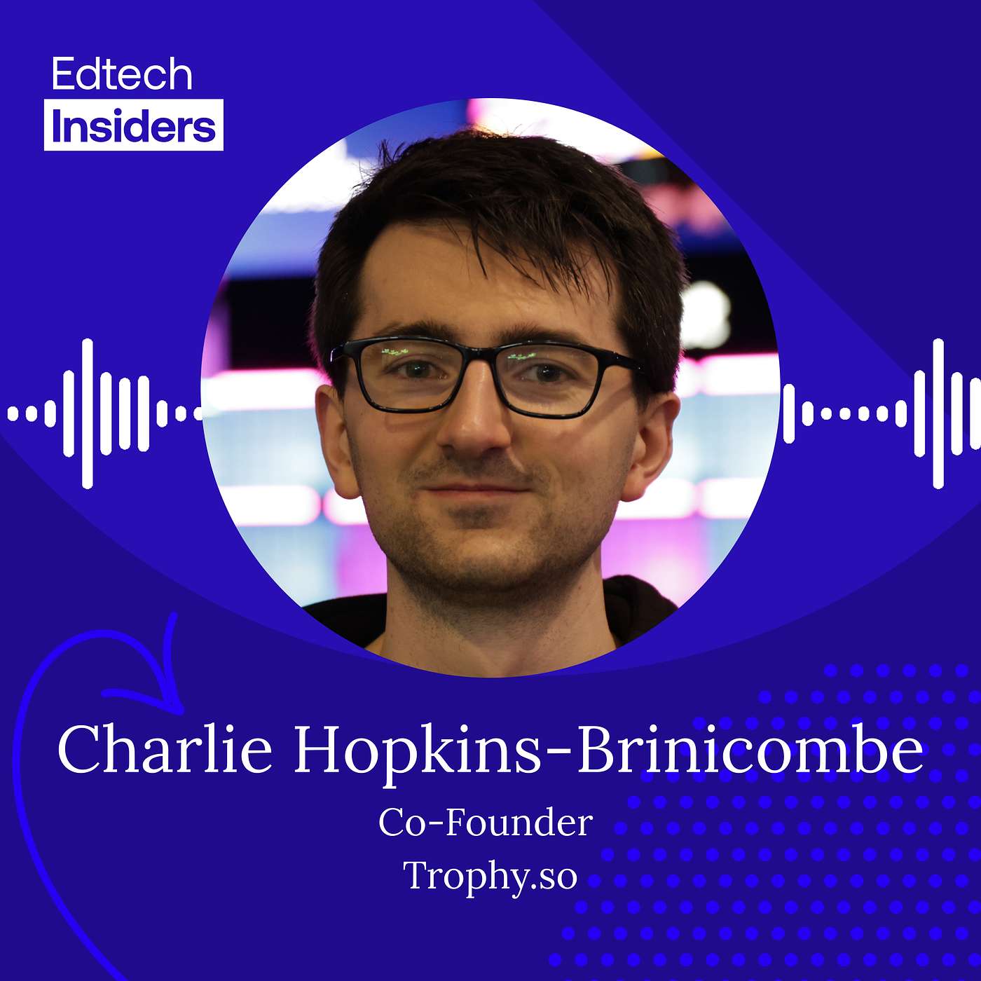 Charlie Hopkins-Brinicombe on Why Most Gamification Fails and How Trophy.so Does It Better