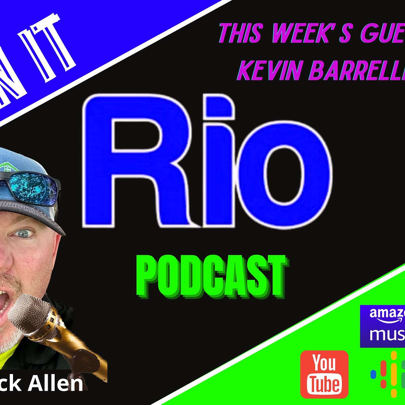 Keepin It Rio Episode 8 Kevin Barrelle Pt. 1