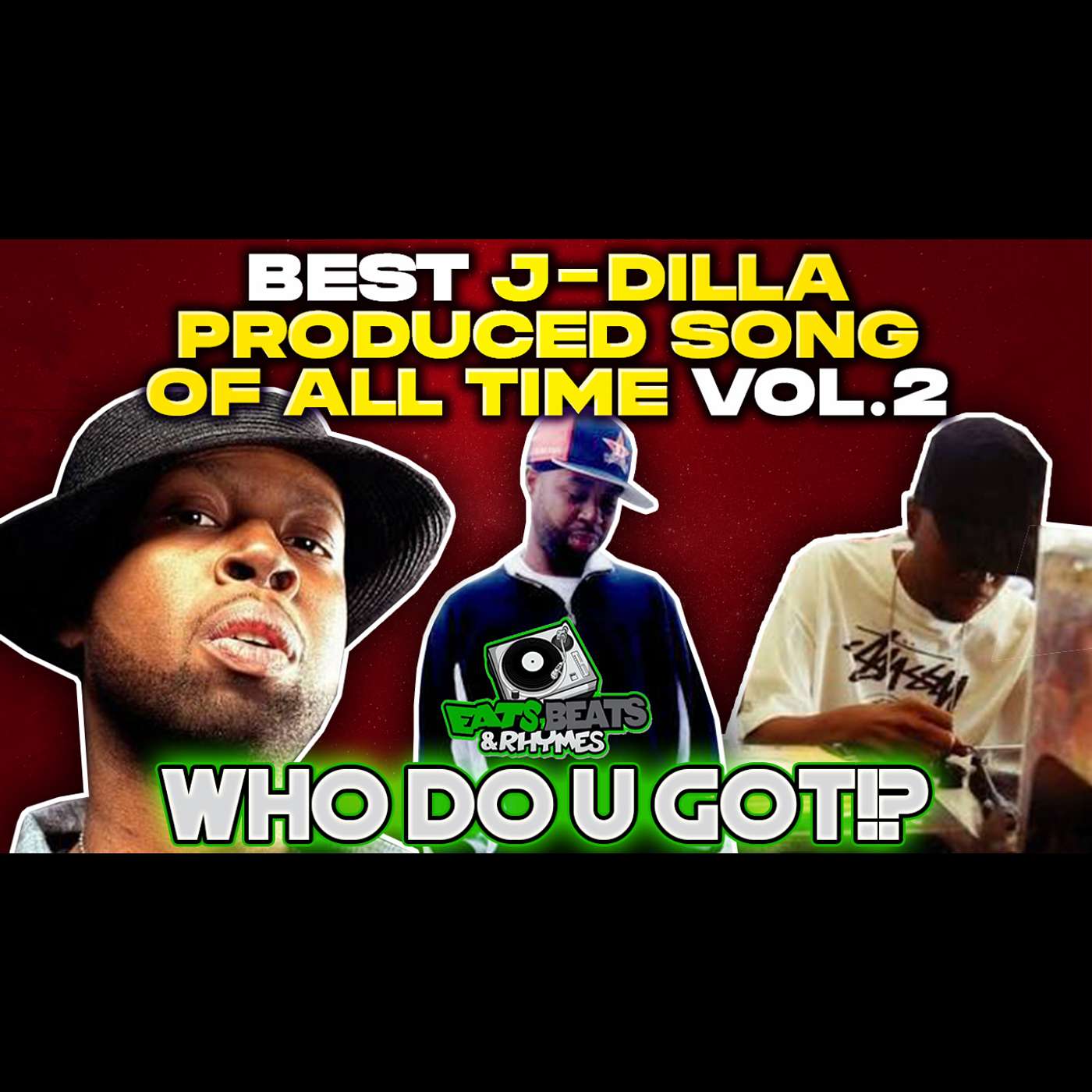 BEST DILLA PROD SONGS OF ALL TIME VOL.2 / FEAT BUSTA, ATCQ, PHARCYDE / WHO DO U GOT BEST DILLA PROD SONGS OF ALL TIME VOL.2 / FEAT BUSTA, ATCQ, PHARCYDE / WHO DO U GOT