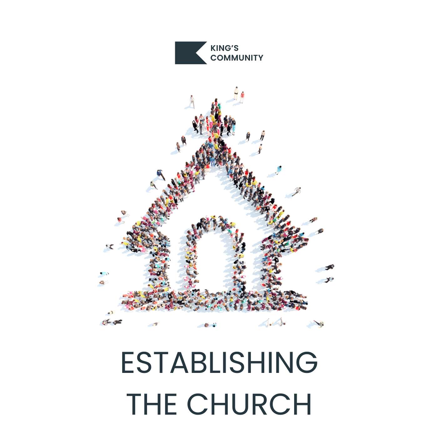 Establishing the Church // The Beauty and Necessity of Unity