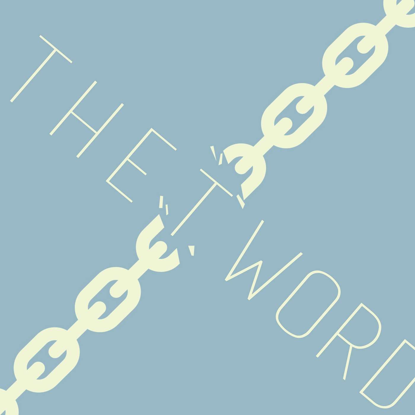 The "T" Word