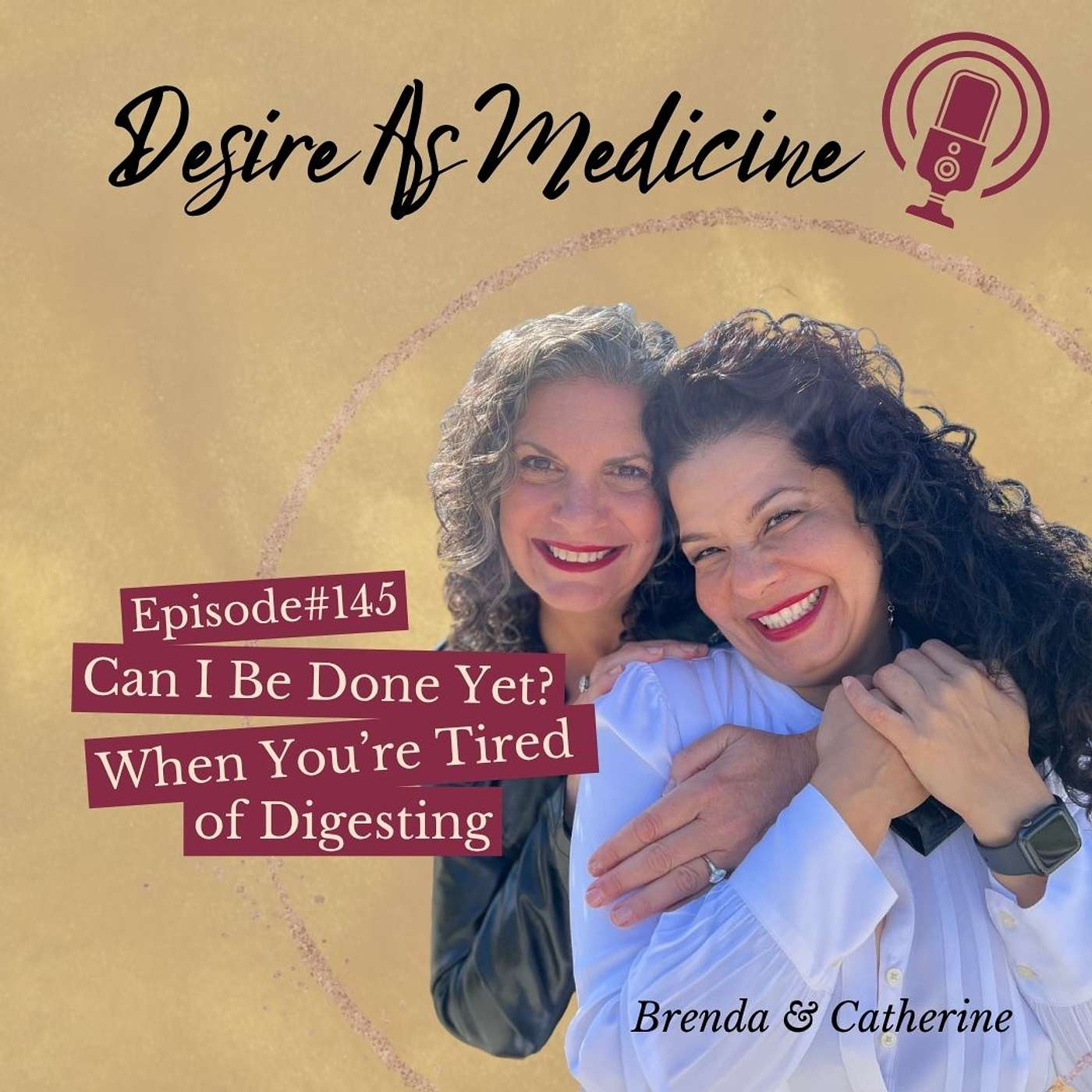 145 ~ Can I Be Done Yet? When You Are Tired of Digesting episode artwork