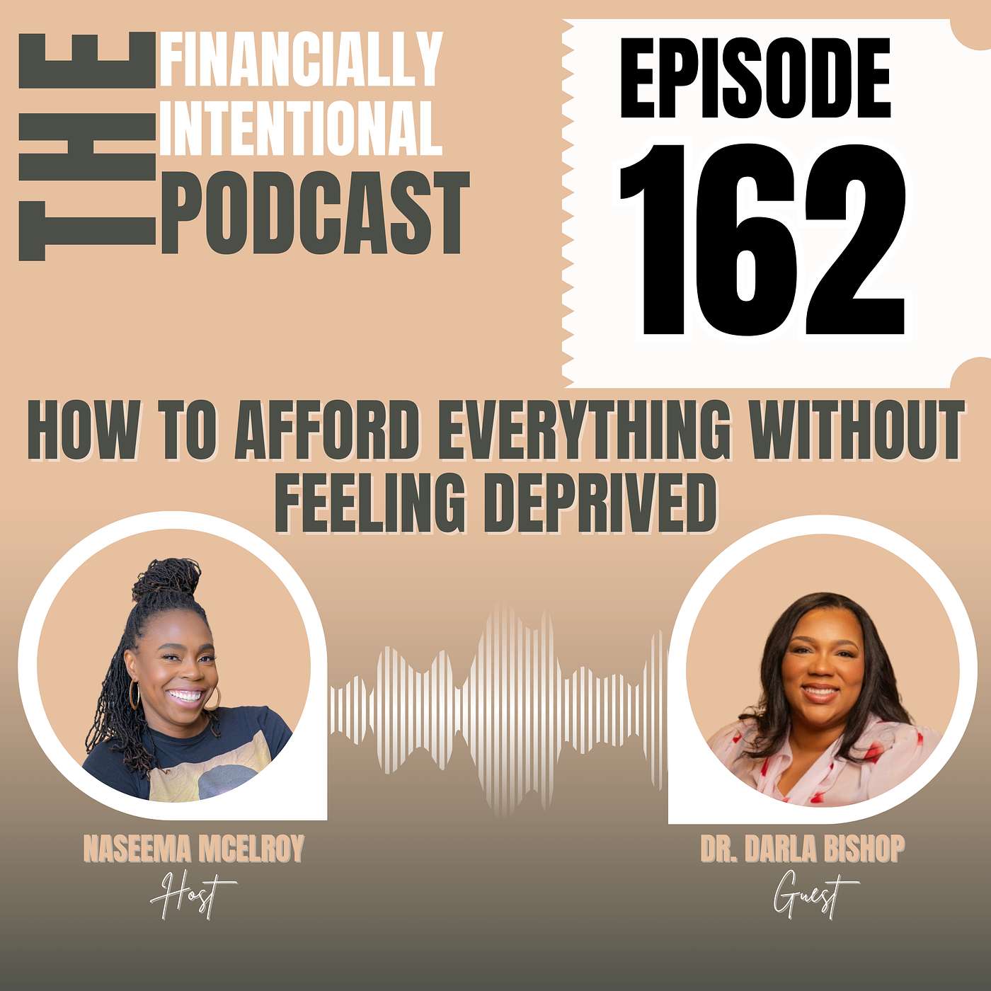 How to Afford Everything Without Feeling Deprived - Episode 162 How to Afford Everything Without Feeling Deprived - Episode 162