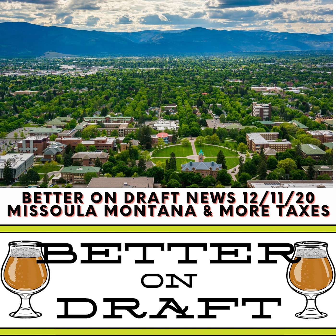 Craft Beer News (12/11/20) - Missoula Montana and More Taxes