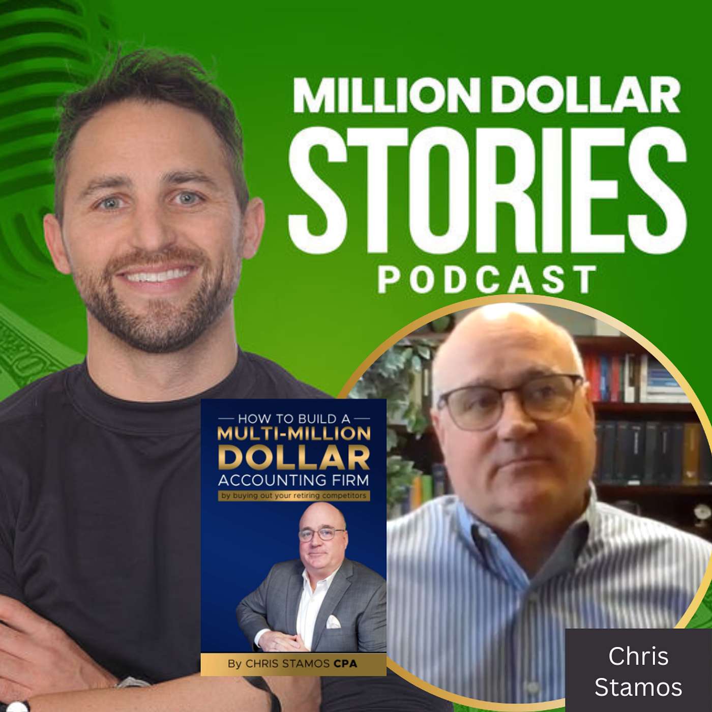 #293 - Chris Stamos (How To Build A Multi-Million Dollar Accounting Firm: by Buying Out Your Retiring Competitors) episode artwork