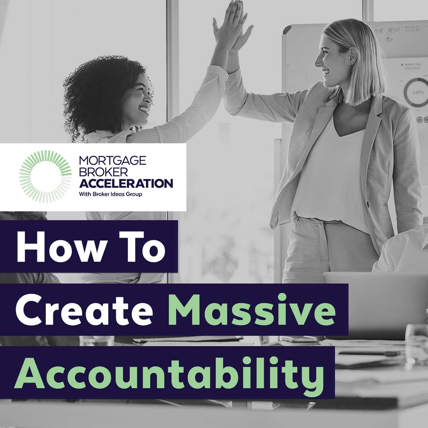 How To Create Massive Accountability