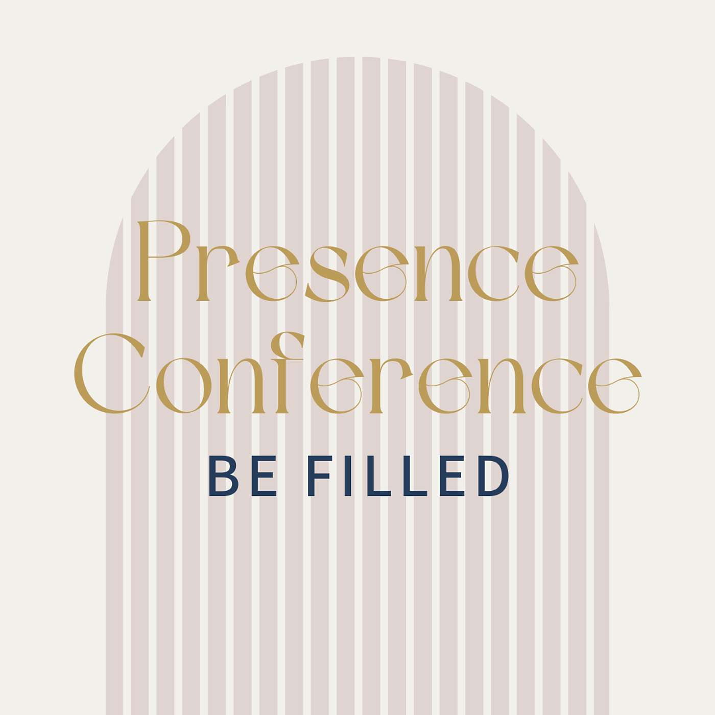 Presence Conference Session 4 - Be Filled Andrew Scarborough