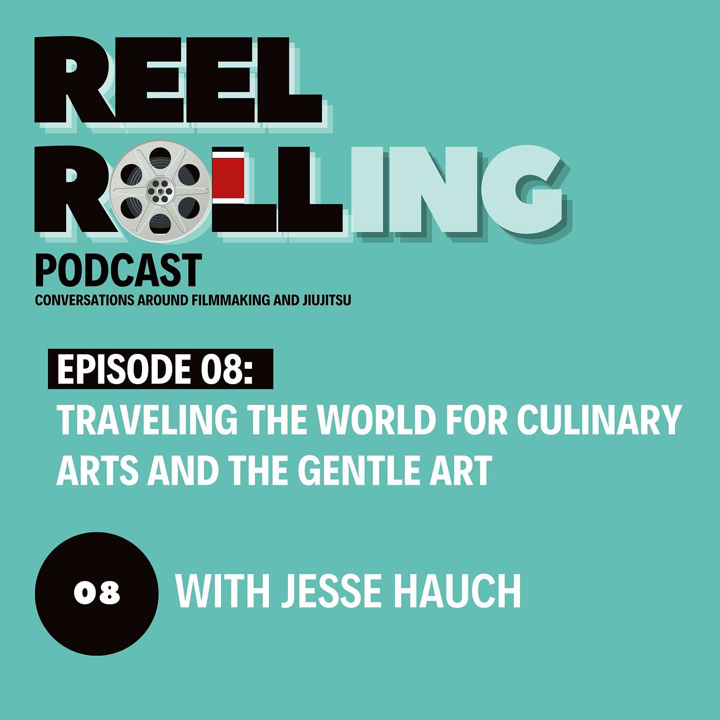 Ep.8 Sweet treats to bold feats. Traveling the world for the Culinary arts and The Gentle Art with Jesse Hauch