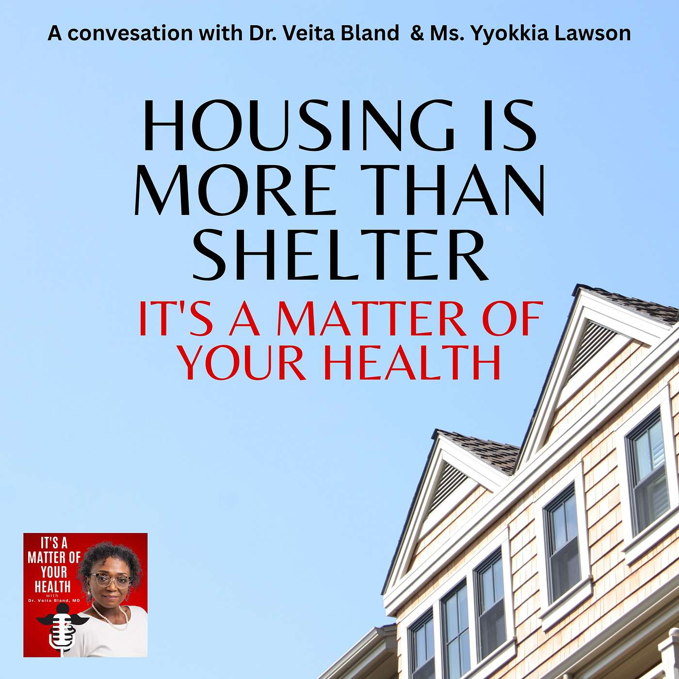It’s a Matter of Your Health with Dr. Veita Bland