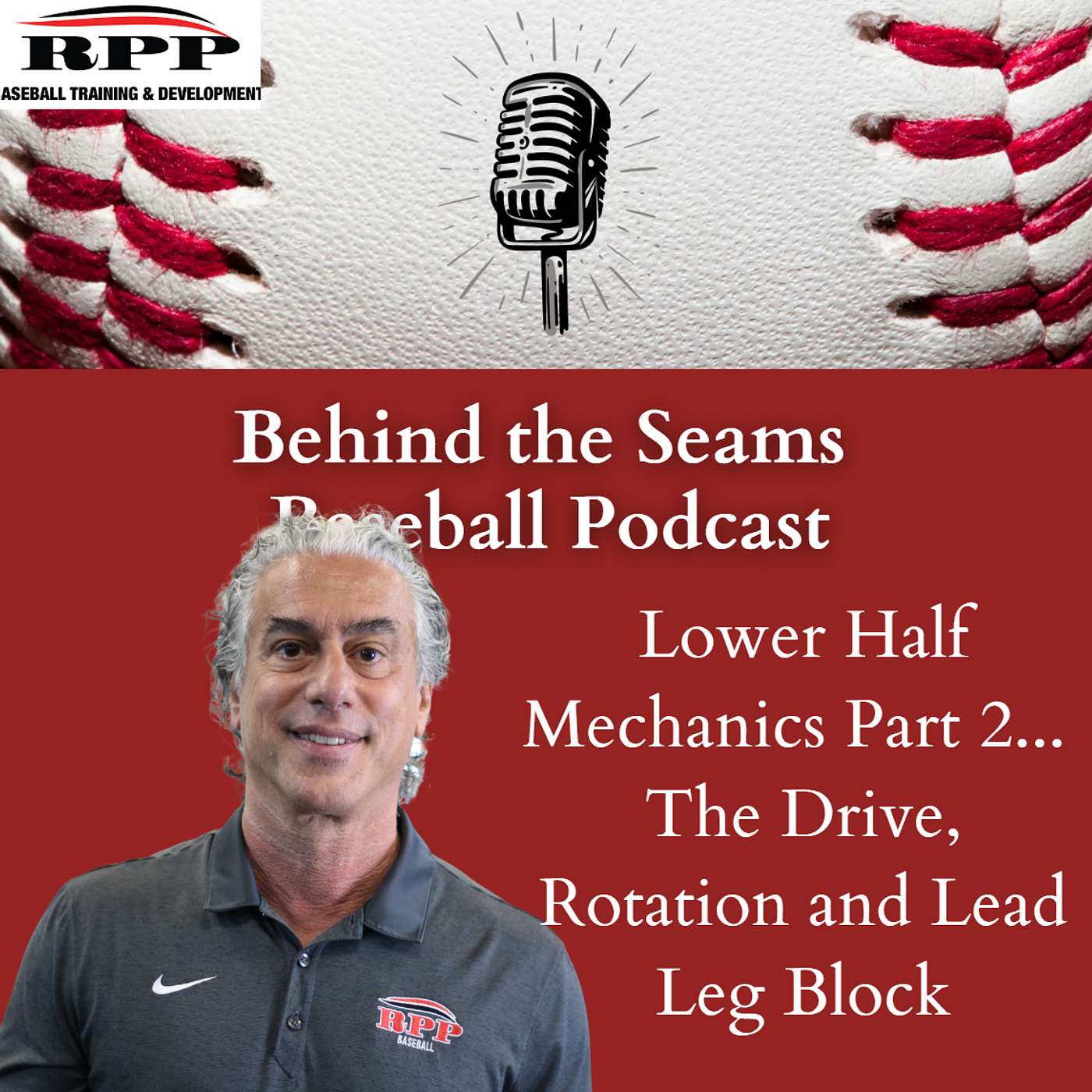 Podcast #156: Lower Half Pitching Mechanics… The Drive, Rotation and Lead Leg Block