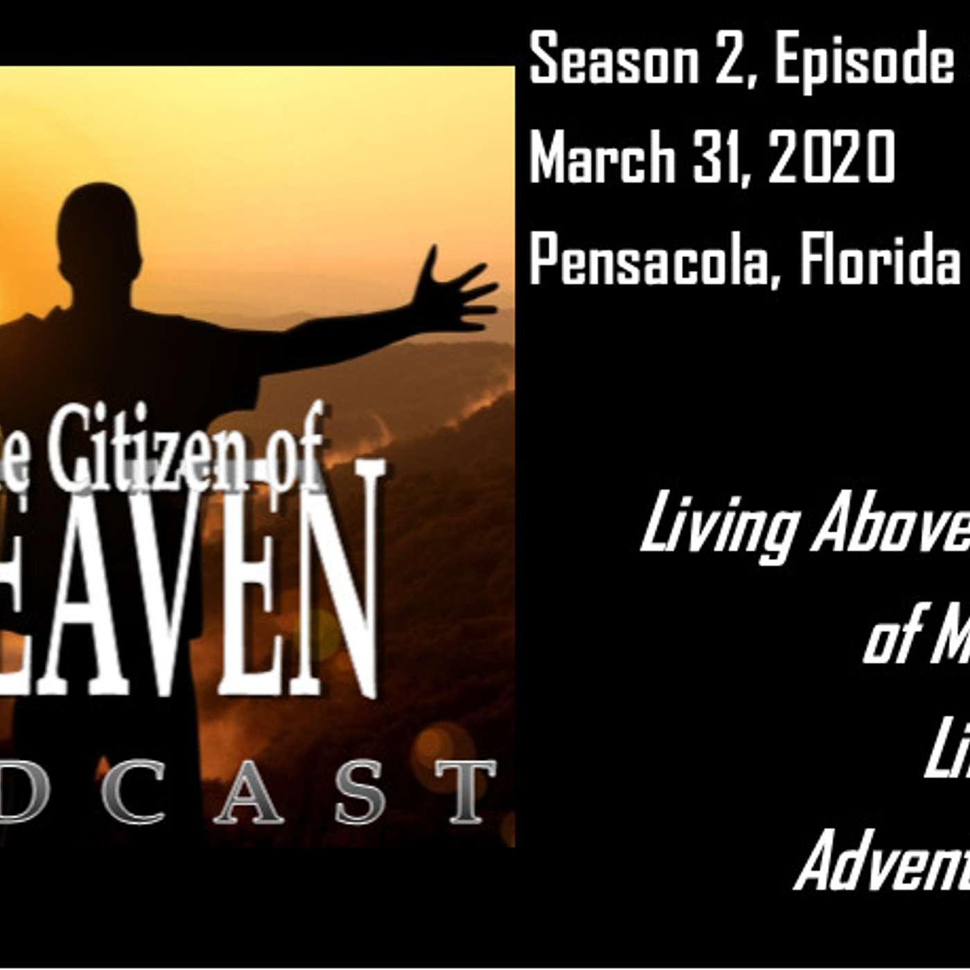 HEROES: Elisha. Living Above the Level of Mediocrity. Line of fire. Adventure Land.