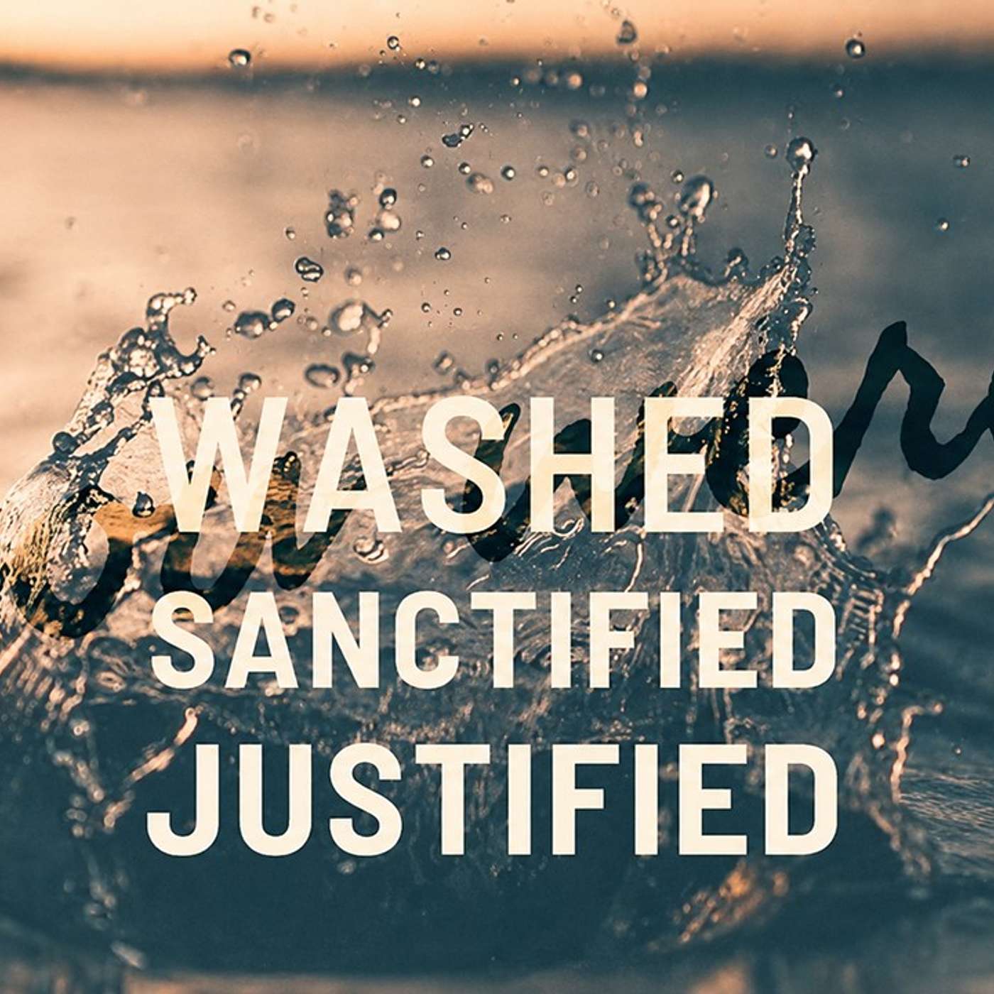 Washed, Sanctified and Justified episode artwork