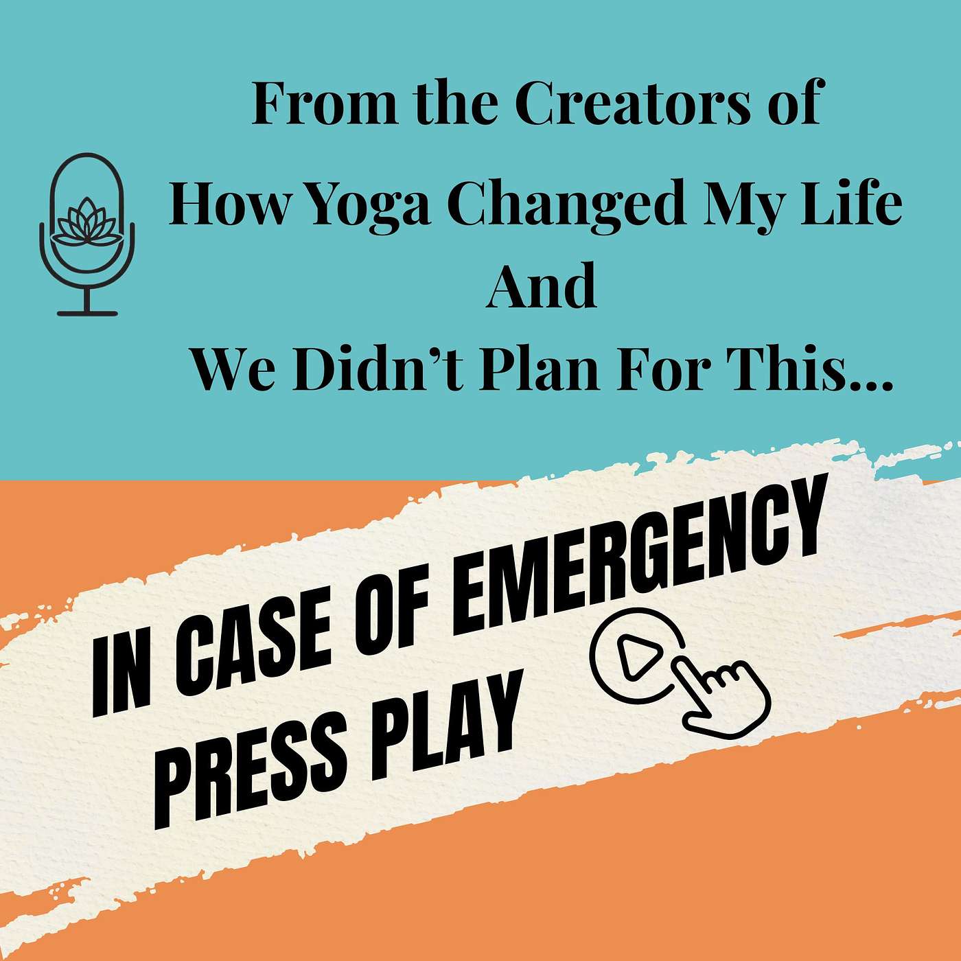 18. In Case of Emergency, Press Play: Quiet the Noise episode artwork