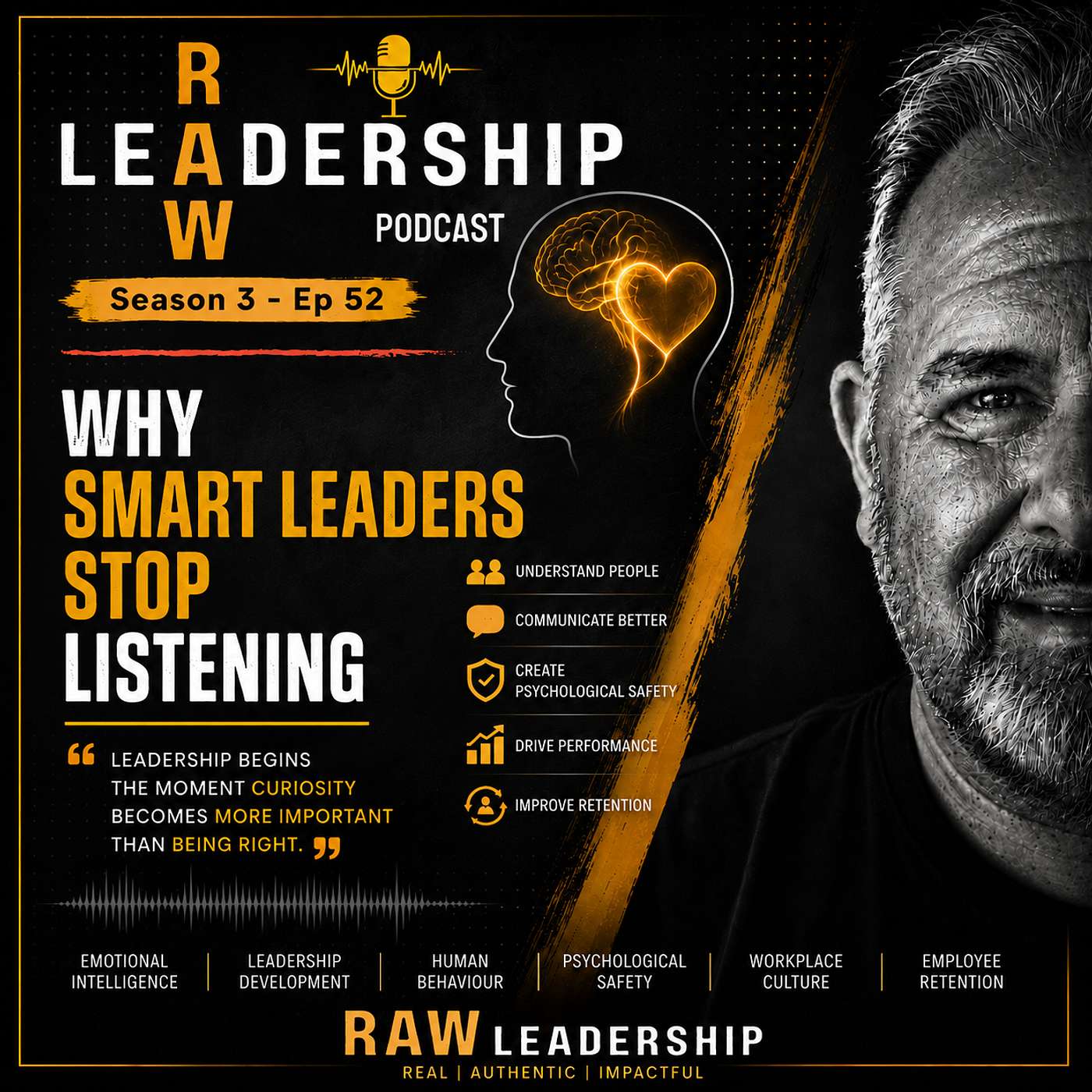 Ep 52 - Why Smart Leaders Stop Listening