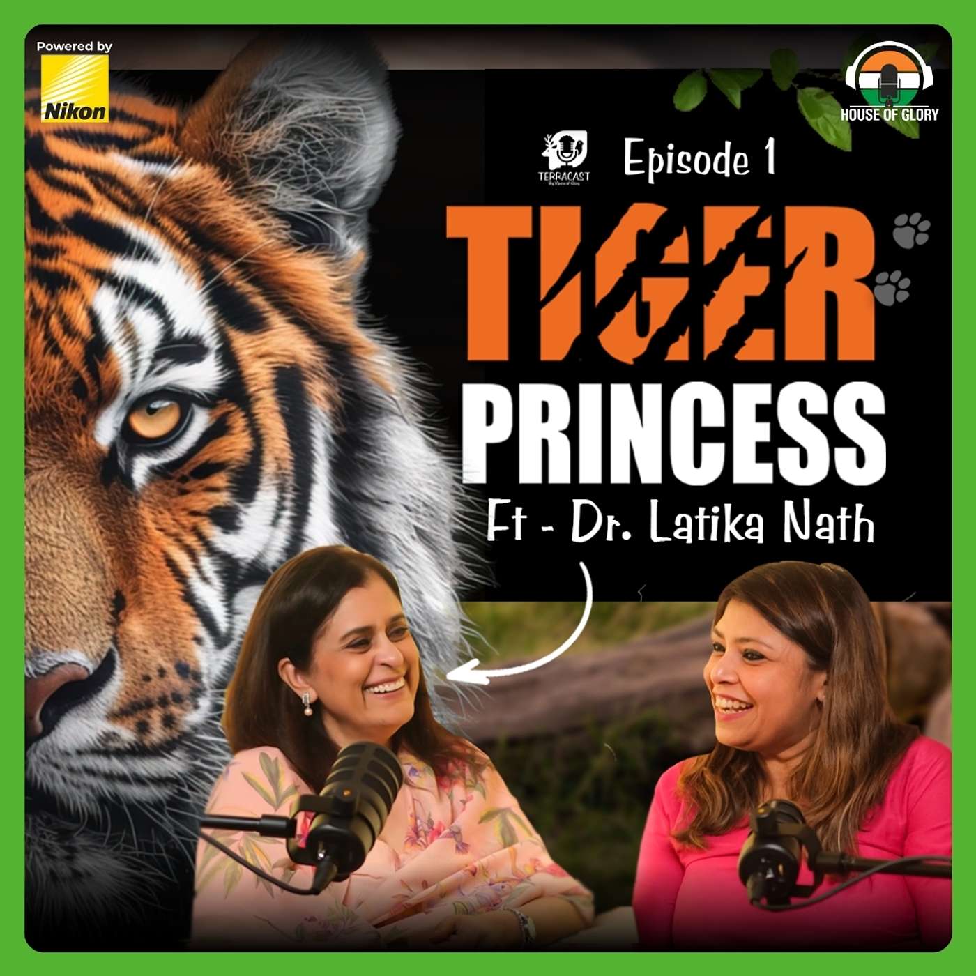 TERRACAST  EPISODE 1 FT.  DR. LATIKA NATH ,TIGER PRINCESS OF INDIA