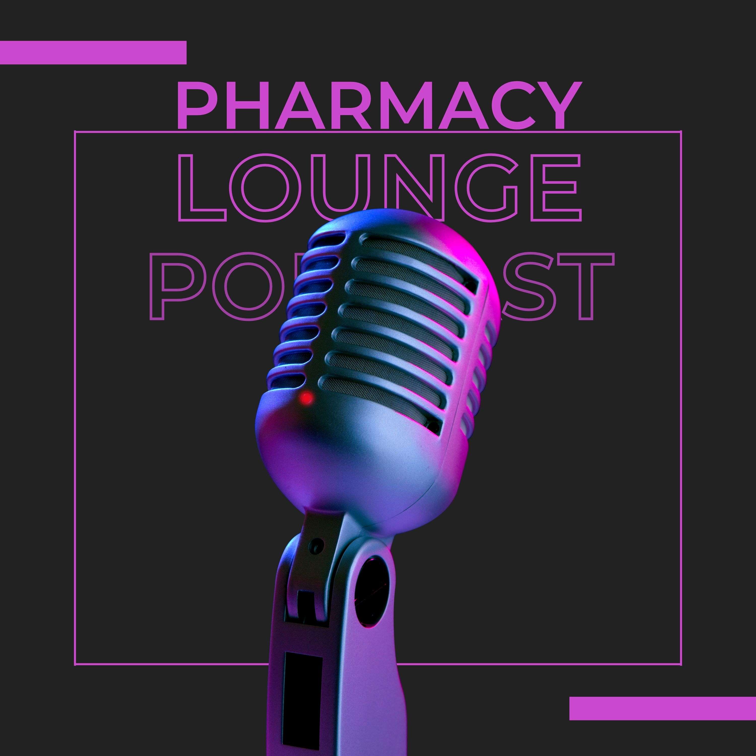 Pharmacy Lounge Podcast podcast artwork