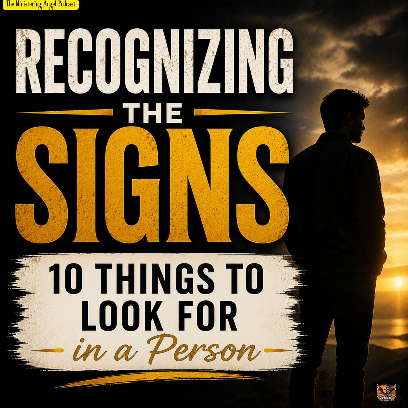Recognizing the Signs, 10 Things to Look For in a Person