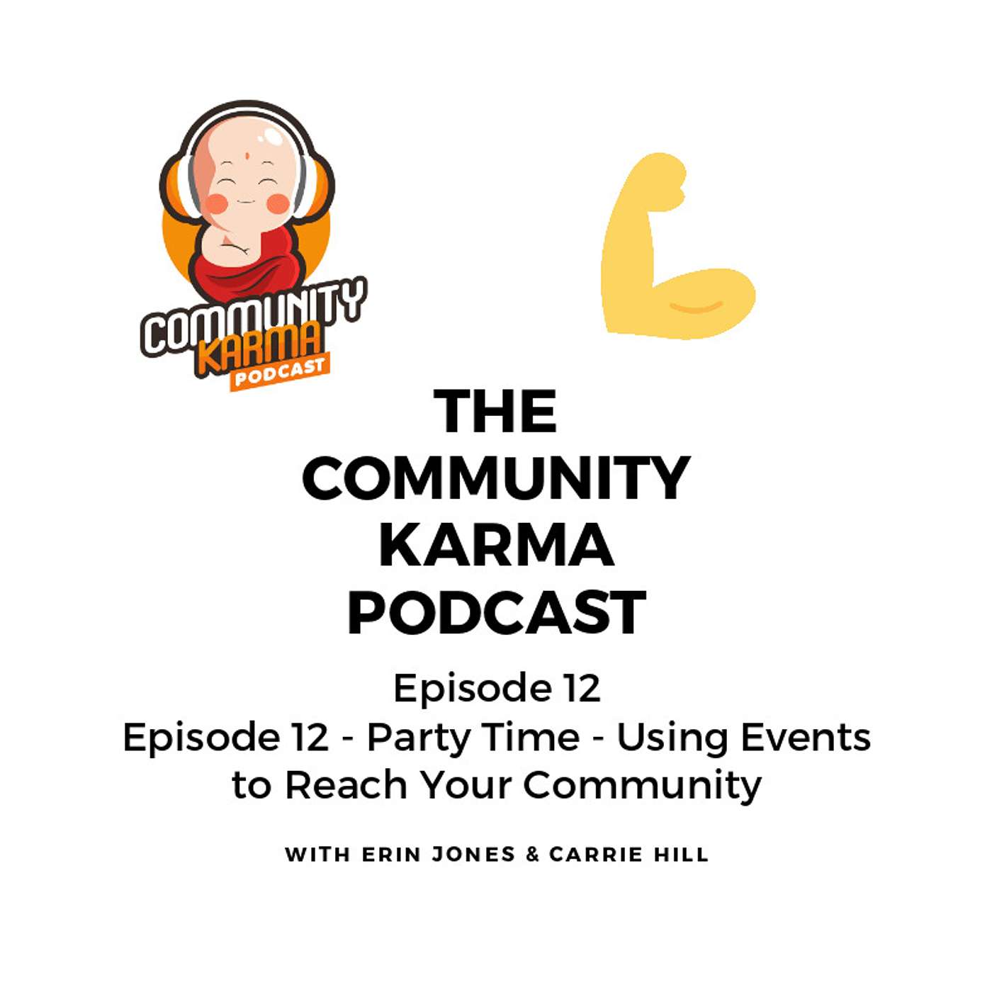 Episode 12: Party Time! Using Events to Reach Your Community.