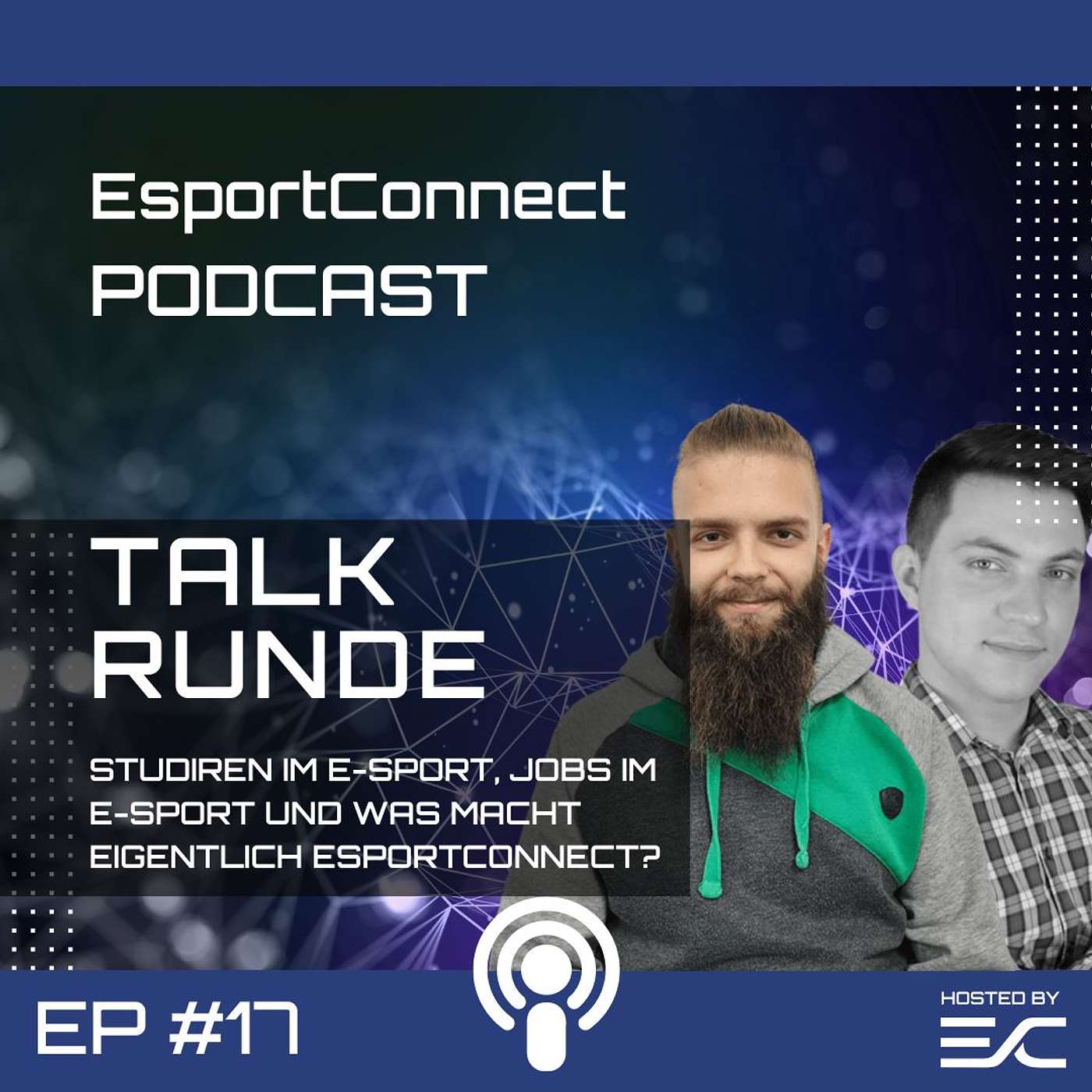 Studieren im E-Sport & was macht EsportConnect eigentlich? (EP #17)