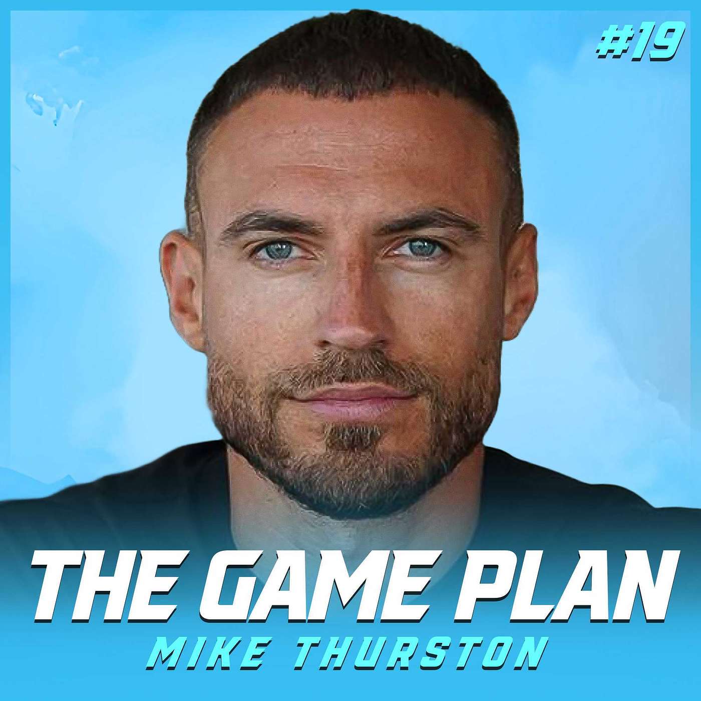 #19 Mike Thurston's Million - Dollar Blueprint for Fitness, Business, and Dating