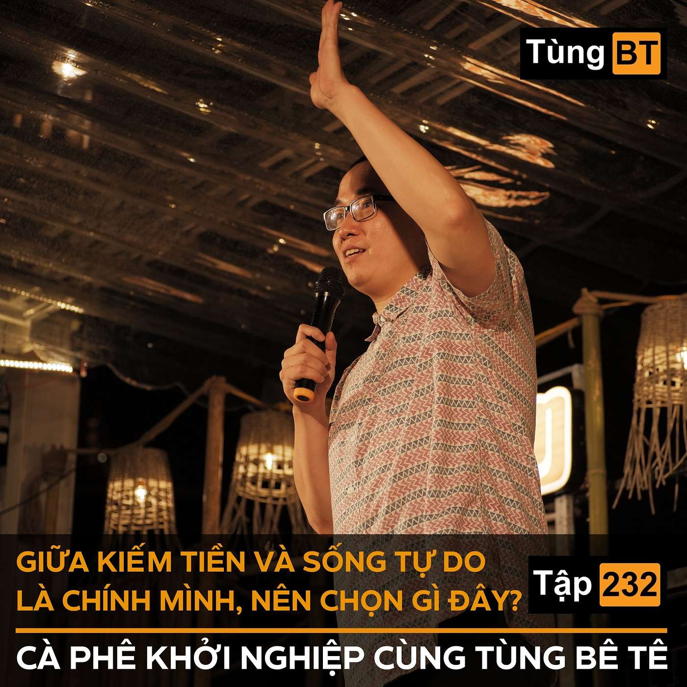 #232 Giữa kiếm tiền và sống tự do là chính mình, nên chọn gì đây? episode artwork