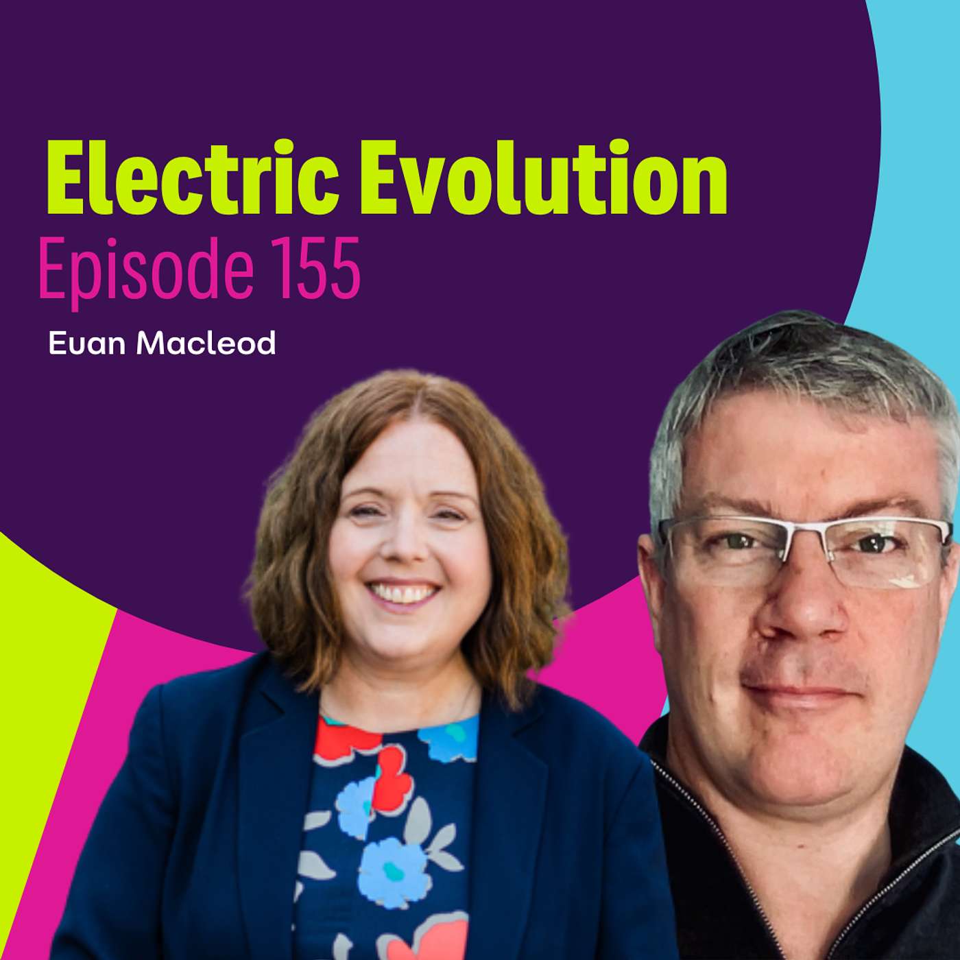 Episode 155: Liz Allan and Euan Macleod - The Future of Destination Charging: Simplicity, Trust and Growth