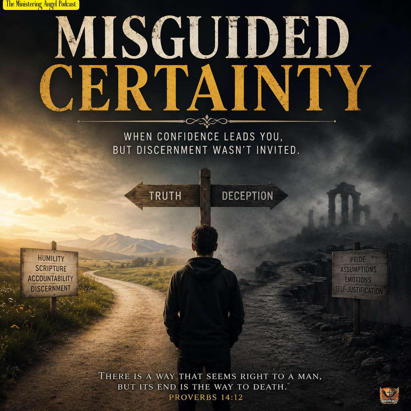 Misguided Certainty!
