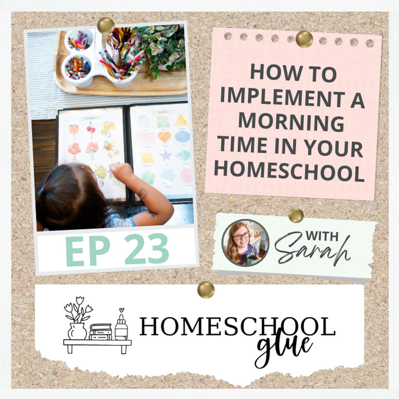 23 || How to Implement a Morning Time in Your Homeschool