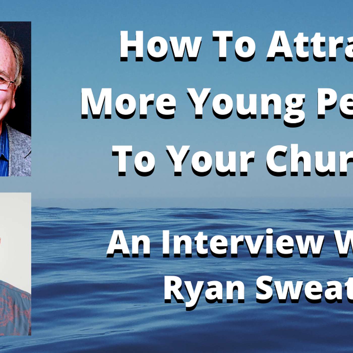 EP 186: How To Attract More Young People To Your Church