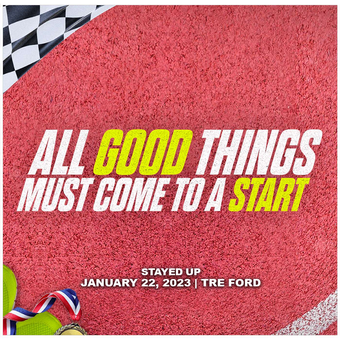 January 22, 2023 - Stayed Up - All Good Things Must Come To A Start episode artwork