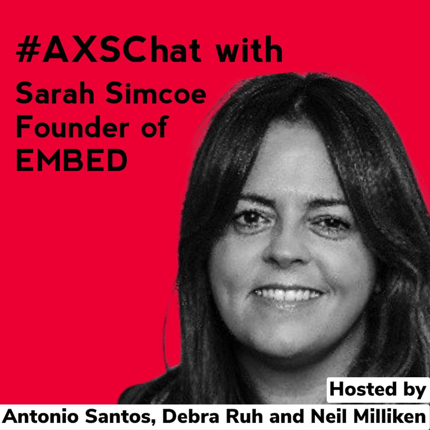 AXSChat Podcast with Sarah Simcoe. Founder of EMBED