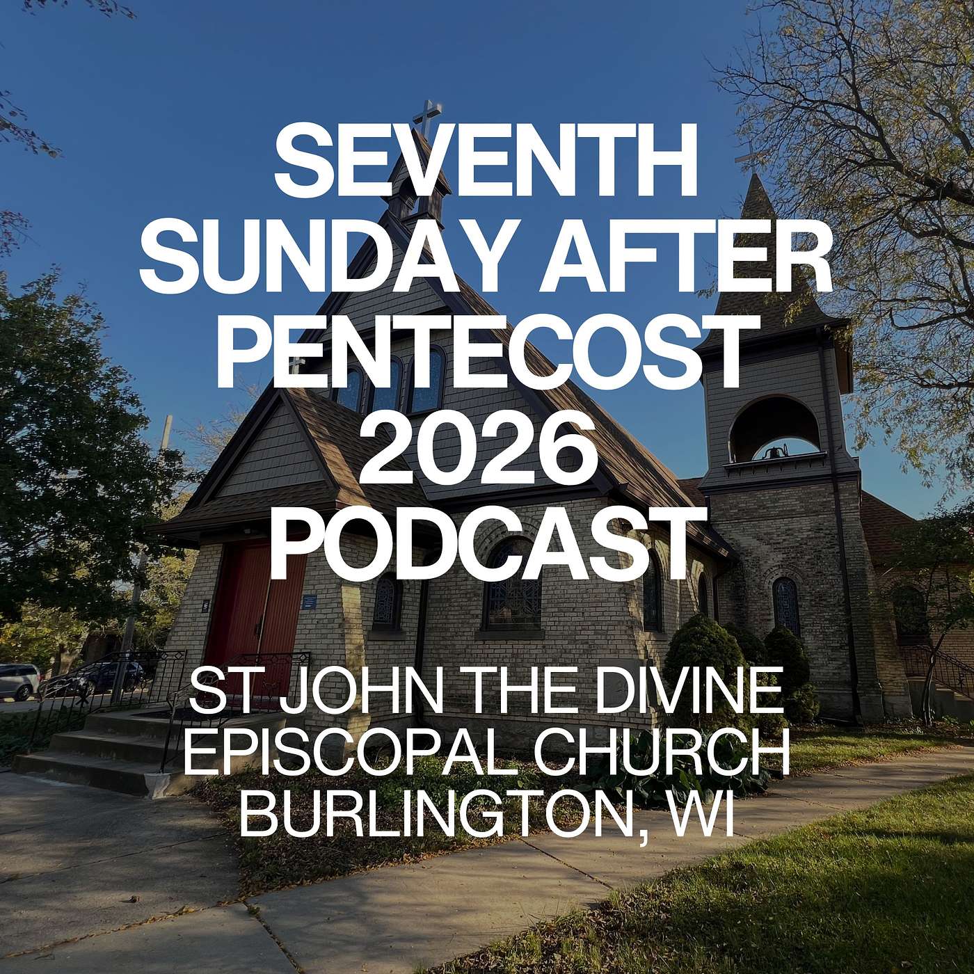 Seventh Sunday after Pentecost 2026 episode artwork
