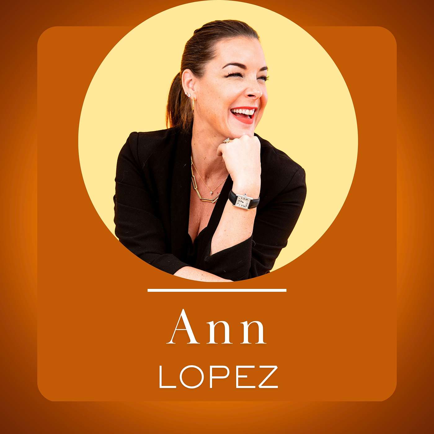 What Money Can’t Buy, Doing What You Love and Finding Faith Again :The Unexpected Story of Ann Lopez