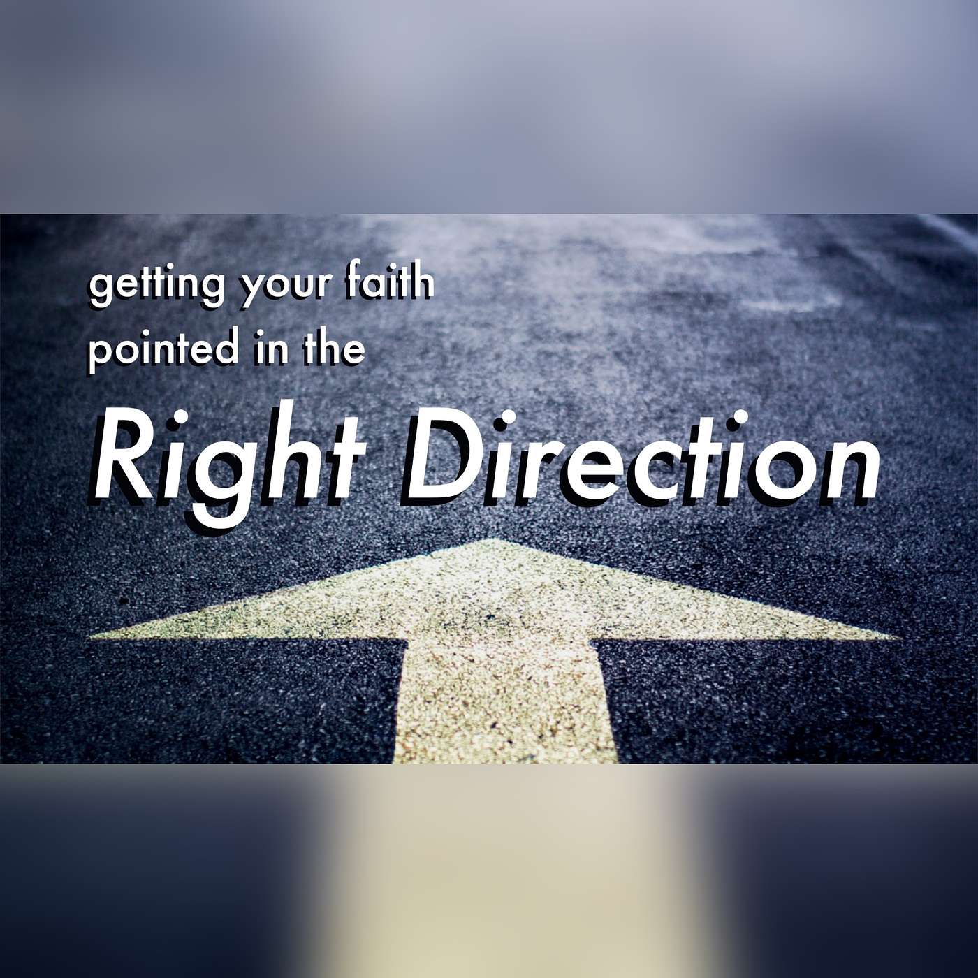 Getting Your Faith Pointed In The Right Direction: Week 1, To Whom Shall We Go? episode artwork