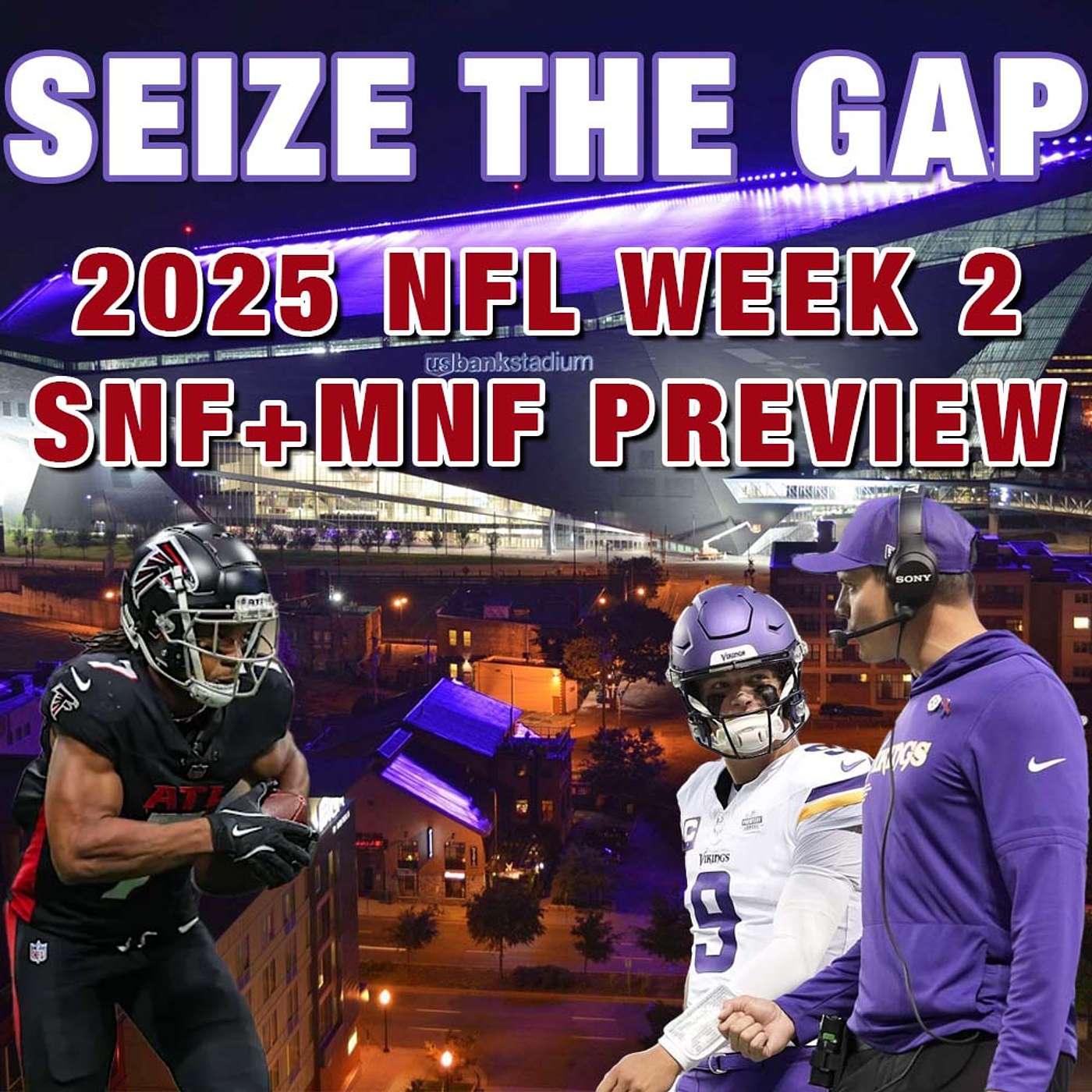 2025 NFL Week 2 - Sunday & Monday Night Football Previews, Picks and MORE from Seize the Gap episode artwork