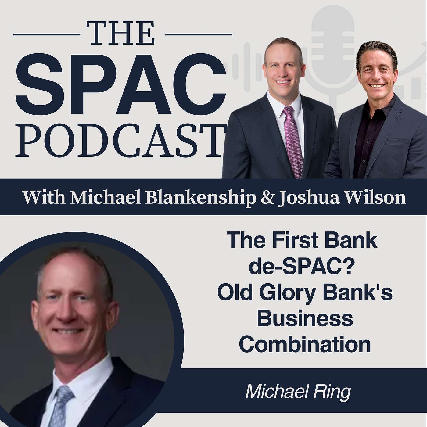 The First Bank de-SPAC? Old Glory Bank's Business Combination with Mike Ring