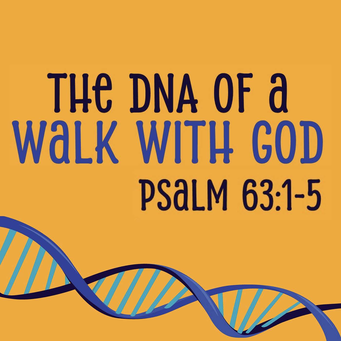 6/7/26 The DNA Of A Walk With God episode artwork