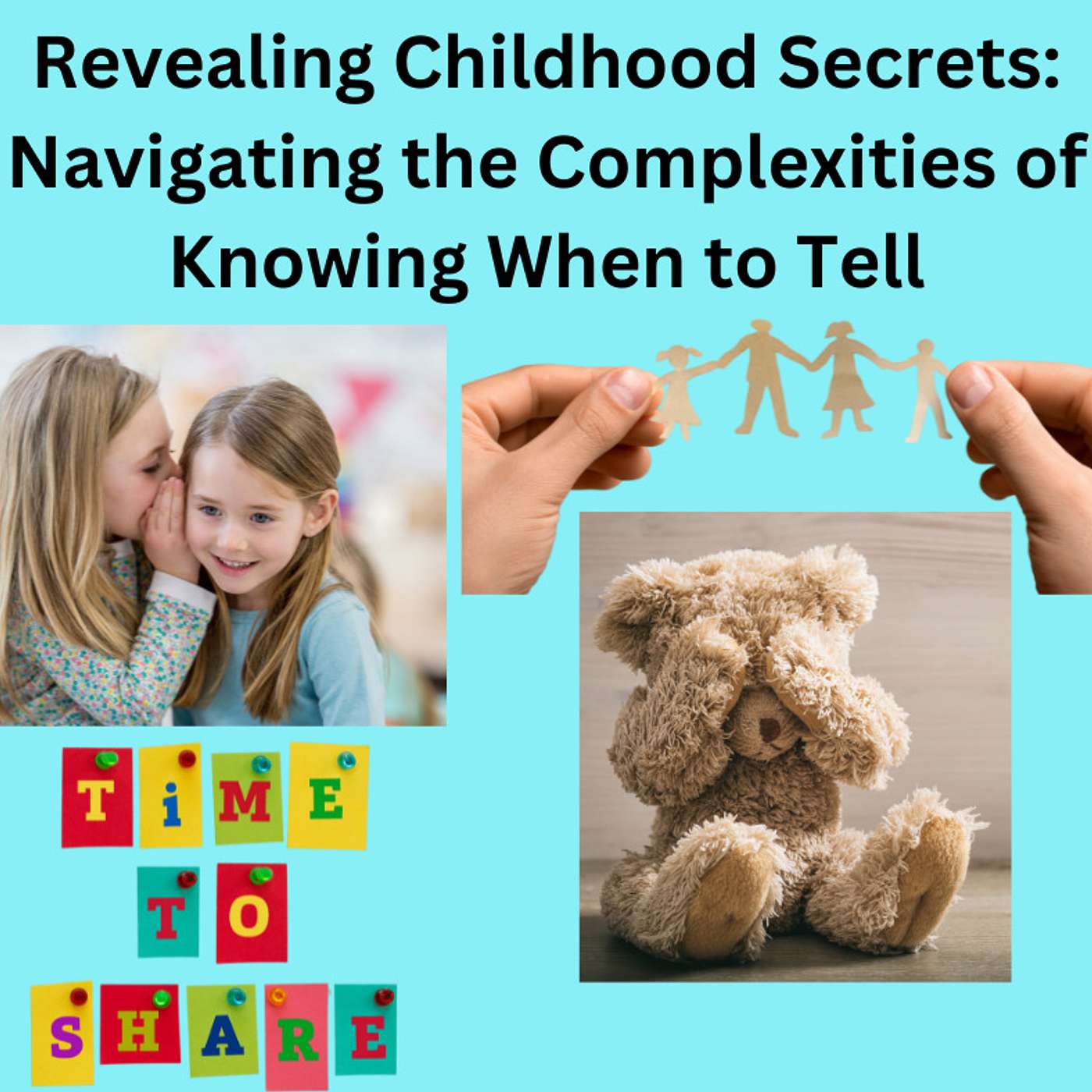 Unveiling the Unspoken: When to Share Childhood Secrets