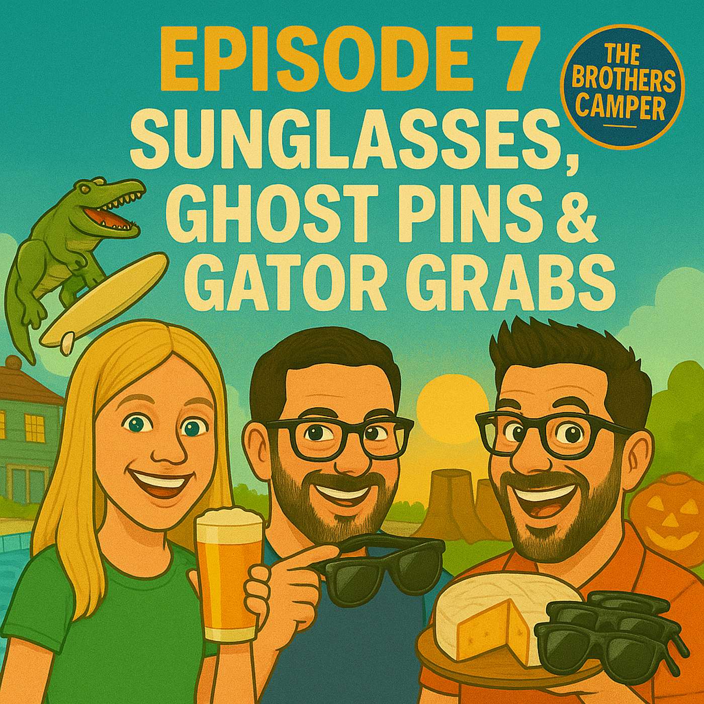 The Brothers Camper S03-07 - SUNGLASSES, GHOST PINS & GATOR GRABS episode artwork